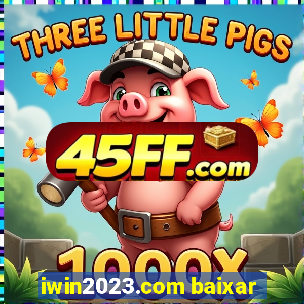 iwin2023.com baixar